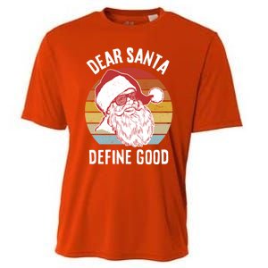 Funny Santa Funny Gift Dear Santa Define Good Gift Cooling Performance Crew T-Shirt