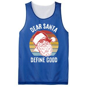 Funny Santa Funny Gift Dear Santa Define Good Gift Mesh Reversible Basketball Jersey Tank