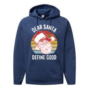 Funny Santa Funny Gift Dear Santa Define Good Gift Performance Fleece Hoodie