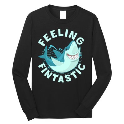 Funny Shark Feeling Fintastic Shark Week Fan Long Sleeve Shirt