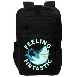 Funny Shark Feeling Fintastic Shark Week Fan Impact Tech Backpack