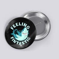 Funny Shark Feeling Fintastic Shark Week Fan Button