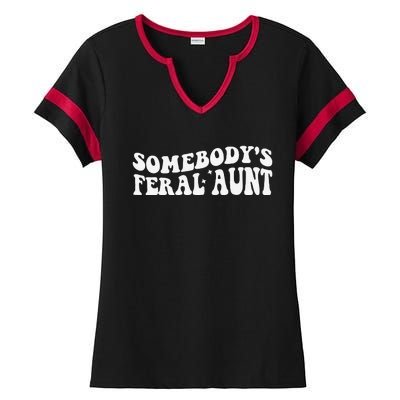 Funny SomebodyS Feral Aunt Groovy Mom MotherS Day Women Ladies Halftime Notch Neck Tee