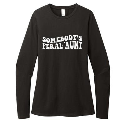 Funny SomebodyS Feral Aunt Groovy Mom MotherS Day Women Womens CVC Long Sleeve Shirt