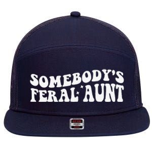 Funny SomebodyS Feral Aunt Groovy Mom MotherS Day Women 7 Panel Mesh Trucker Snapback Hat