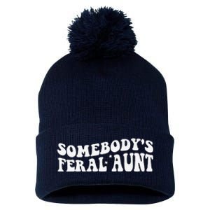 Funny SomebodyS Feral Aunt Groovy Mom MotherS Day Women Pom Pom 12in Knit Beanie