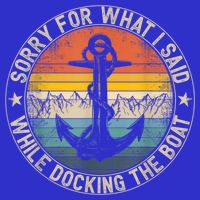 Funny Sorry For What I Said While Docking The Boat 16 in Basic Backpack