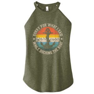 Funny Sorry For What I Said While Docking The Boat Women's Perfect Tri Rocker Tank