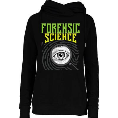 Forensic Science Forensics Forensic Scientist Criminology Womens Funnel Neck Pullover Hood