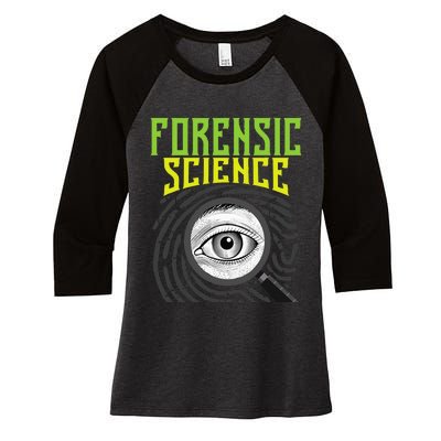 Forensic Science Forensics Forensic Scientist Criminology Women's Tri-Blend 3/4-Sleeve Raglan Shirt