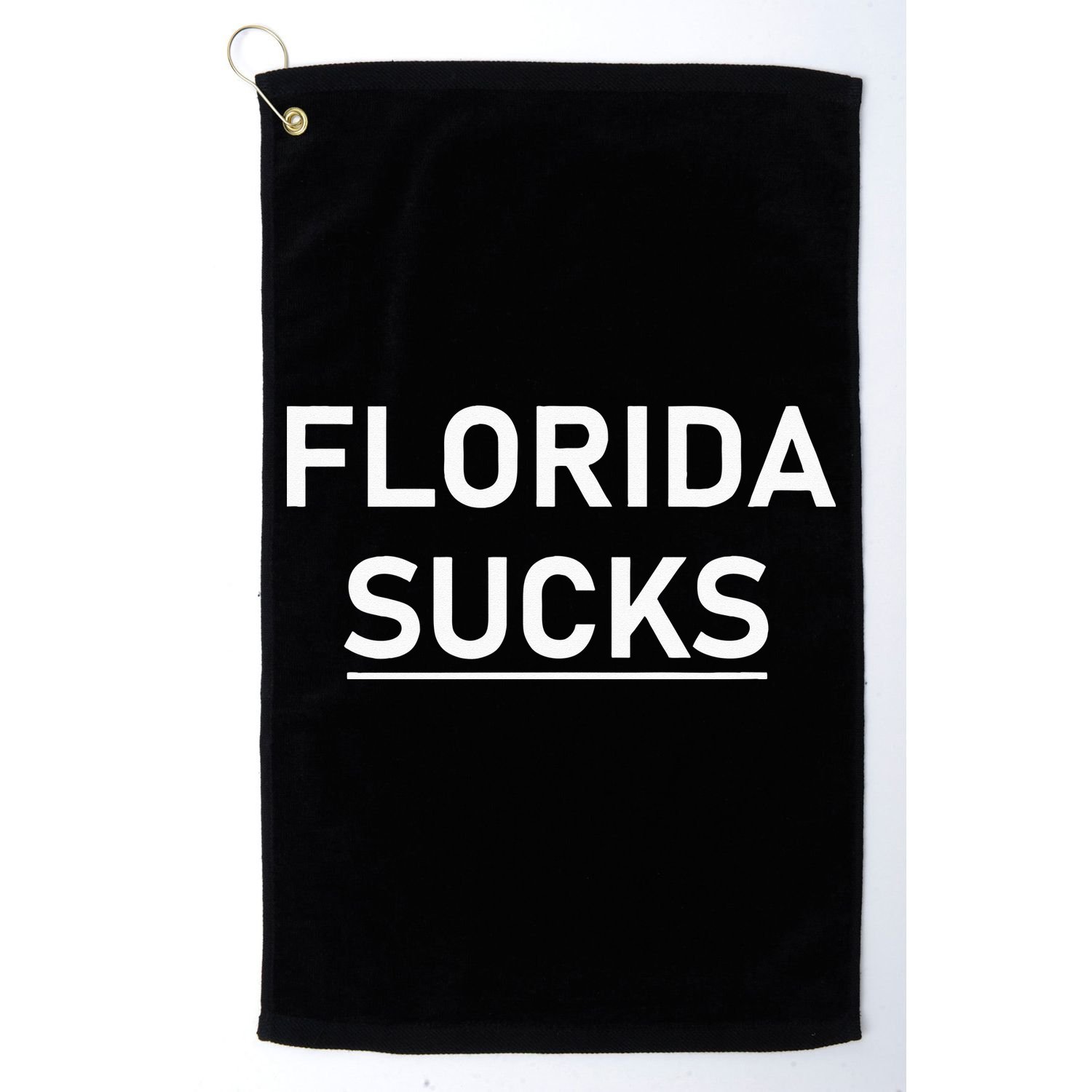 Florida Sucks Golf Towel
