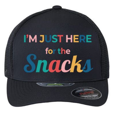 Funny Sarcastic Foodie Gift I'm Just Here For The Snacks Funny Gift Flexfit Unipanel Trucker Cap