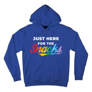 Funny Sarcastic Foodie Gift Just Here For The Snacks Gift Tall Hoodie