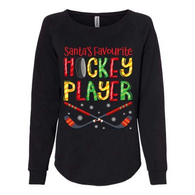 Funny SantaS Favourite Hockey Player Christmas Funny Gift Xmas Cool Gift Womens California Wash Sweatshirt