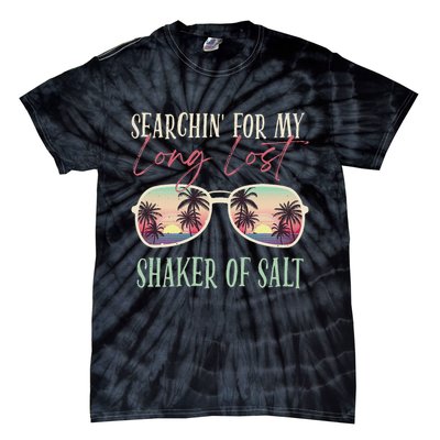 Funny Searching For My Long Lost Shaker Of Salt Shaker Tie-Dye T-Shirt
