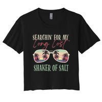 Funny Searching For My Long Lost Shaker Of Salt Shaker Women's Crop Top Tee