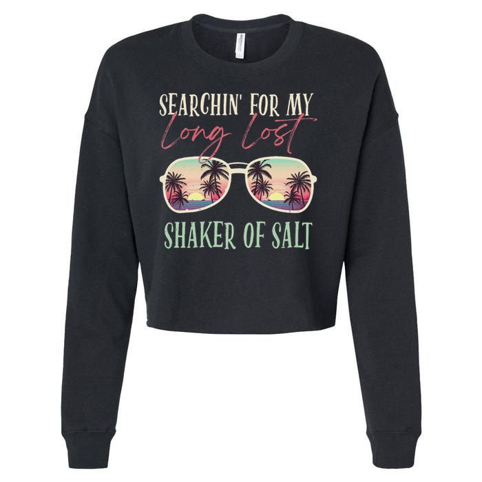 Funny Searching For My Long Lost Shaker Of Salt Shaker Cropped Pullover Crew