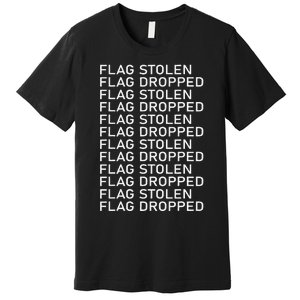 Flag Stolen Flag Dropped Premium T-Shirt