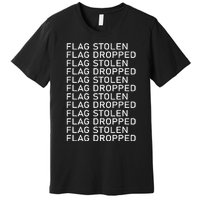 Flag Stolen Flag Dropped Premium T-Shirt