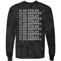 Flag Stolen Flag Dropped Tie-Dye Long Sleeve Shirt