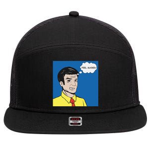 Feel Sucked 7 Panel Mesh Trucker Snapback Hat