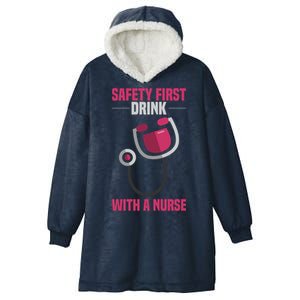 Funny Safety First With A Nurse Gift For Rn Lpn Hooded Wearable Blanket