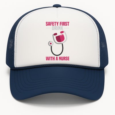 Funny Safety First With A Nurse Gift For Rn Lpn Trucker Hat