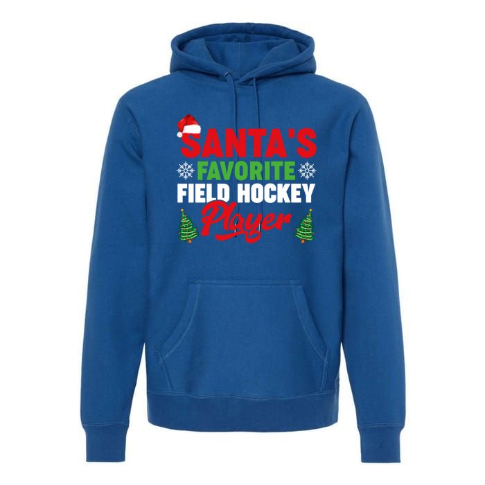 Funny Santas Favorite Field Hockey Player Christmas Funny Gift Premium Hoodie