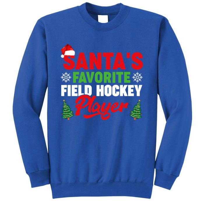 Funny Santas Favorite Field Hockey Player Christmas Funny Gift Tall Sweatshirt