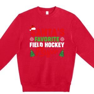 Funny Santas Favorite Field Hockey Player Christmas Funny Gift Premium Crewneck Sweatshirt