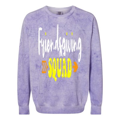 Friendsgiving Squad Funny Thanksgiving Happy Friendship Colorblast Crewneck Sweatshirt