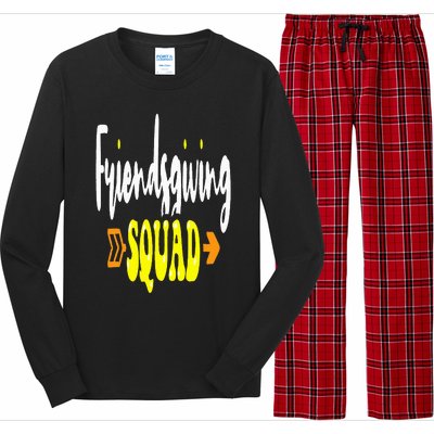 Friendsgiving Squad Funny Thanksgiving Happy Friendship Long Sleeve Pajama Set