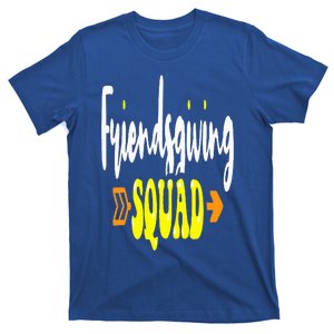 Friendsgiving Squad Funny Thanksgiving Happy Friendship T-Shirt