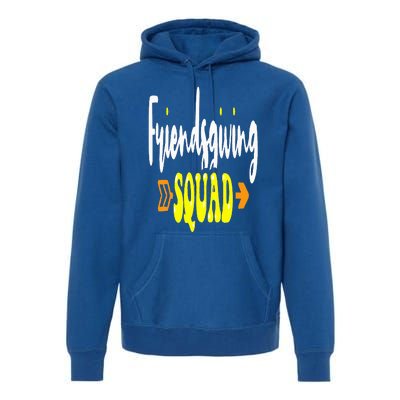 Friendsgiving Squad Funny Thanksgiving Happy Friendship Premium Hoodie