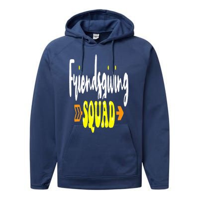 Friendsgiving Squad Funny Thanksgiving Happy Friendship Performance Fleece Hoodie