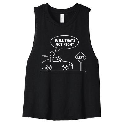 Funny Stick Figures Man Sarcastic Well ThatS Not Right Women's Racerback Cropped Tank