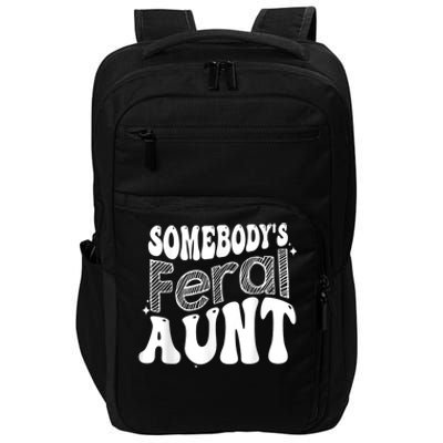 Funny Somebody's Feral Aunt Groovy For Mom Mother's Day Impact Tech Backpack