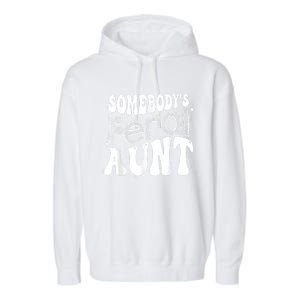 Funny Somebody's Feral Aunt Groovy For Mom Mother's Day Garment-Dyed Fleece Hoodie