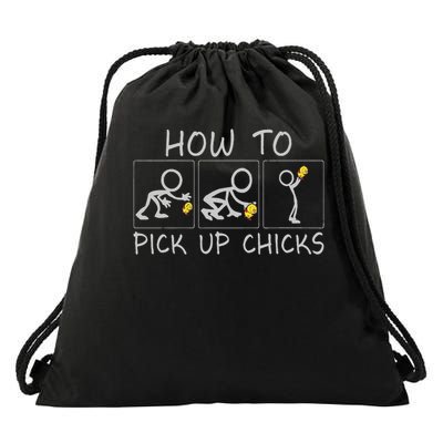 Funny Sarcastic For How To Pick Up Chicks Drawstring Bag