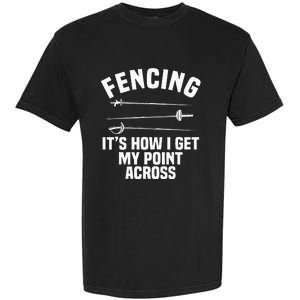 Fencing Sport Fence Foil Epee Sabre Sword Fencer Garment-Dyed Heavyweight T-Shirt