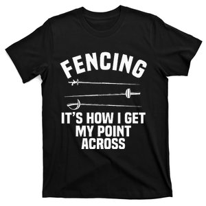 Fencing Sport Fence Foil Epee Sabre Sword Fencer T-Shirt