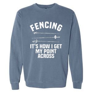 Fencing Sport Fence Foil Epee Sabre Sword Fencer Garment-Dyed Sweatshirt