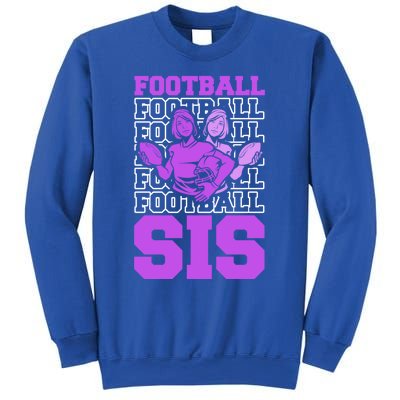 Football Sis Footballer Player American Football Sister Gift Sweatshirt