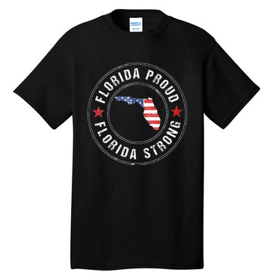 Florida Strong For Proud Residents Tall T-Shirt