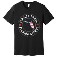 Florida Strong For Proud Residents Premium T-Shirt