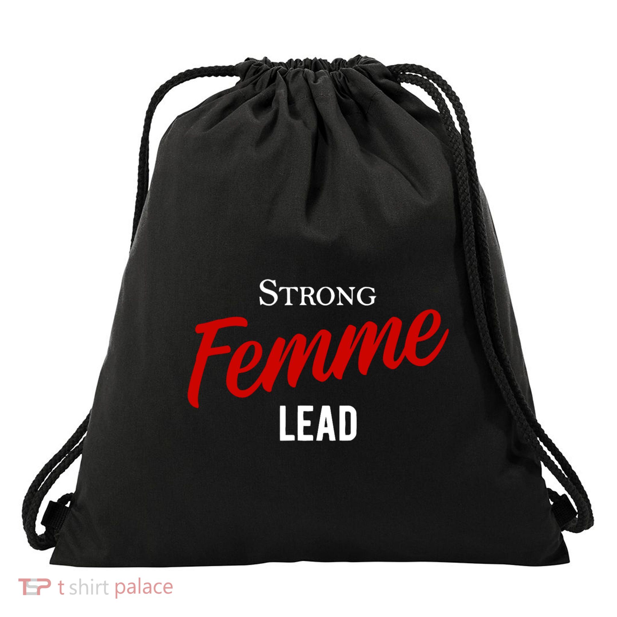 Funny Strong Femme Lead Drawstring Bag