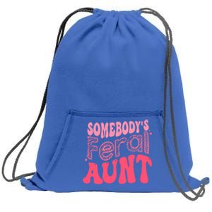 Funny Somebodys Feral Aunt Groovy For Mom Mothers Day Gift Sweatshirt Cinch Pack Bag