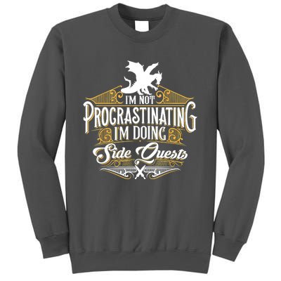 Funny Sarcastic, Funny Not Procrastinating, Nerdy Tall Sweatshirt