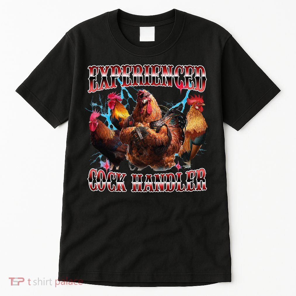 Funny Sayings For Adult Experienced Cock Handler Meme Dank Tall T-Shirt