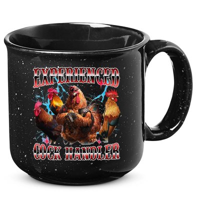 Funny Sayings For Adult Experienced Cock Handler Meme Dank 15oz Campfire Ceramic Mug